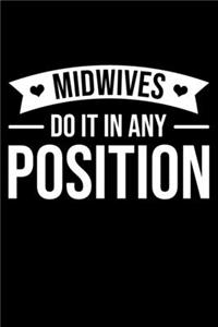 Midwives Do It In Any Position