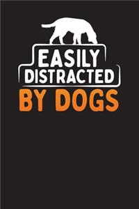 Easily Distracted By Dogs