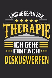 Andere gehen zur Therapie Ich gehe einfach Diskuswerfen
