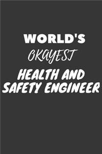 World's Okayest Health And Safety Engineer Notebook
