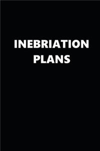 2020 Daily Planner Funny Humorous Inebriation Plans 388 Pages