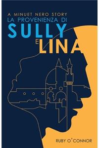 La Provenienza di Sully e Lina