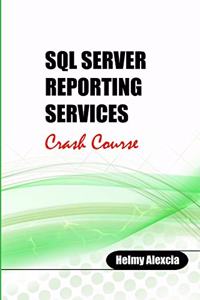 SQL Server Reporting Services Crash Course