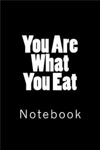 You Are What You Eat