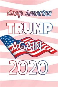 Keep America Trump Again 2020
