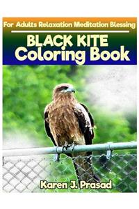 BLACK KITE Coloring book for Adults Relaxation Meditation Blessing