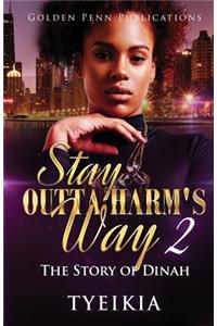 Stay Outta Harm's Way 2