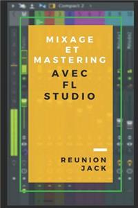 Mixage Et Mastering Avec FL Studio