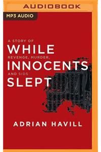 While Innocents Slept