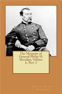 The Memoirs of General Philip H. Sheridan, Volume I., Part 3