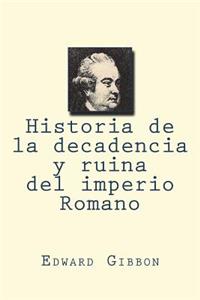 Historia de la decadencia y ruina del imperio Romano