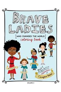 Brave Ladies Who Changed the World Vol. 2