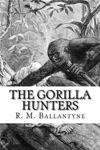The Gorilla Hunters