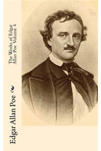 The Works of Edgar Allan Poe Volume 4