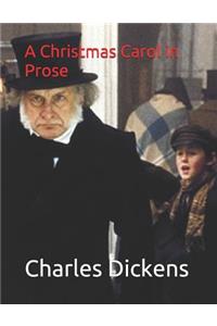 A Christmas Carol in Prose