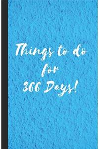 Things to Do for 366 Days