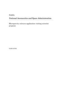 Microgravity Sciences Application Visiting Scientist Program