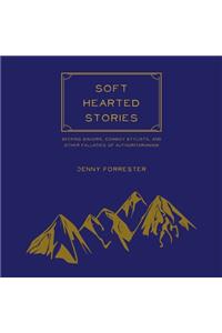 Soft Hearted Stories