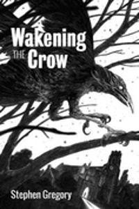 Wakening the Crow