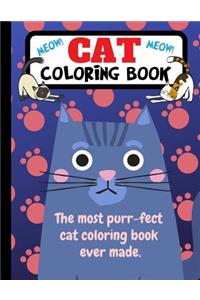 Cat Coloring Book: The Most Purr-Fect Cat Coloring Book Ever Made