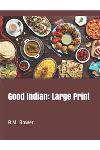Good Indian: Large Print