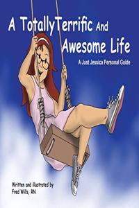 A Totally Terrific And Awesome Life