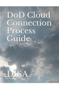 Dod Cloud Connection Process Guide