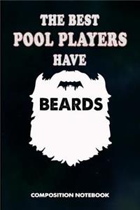 The Best Pool Players Have Beards