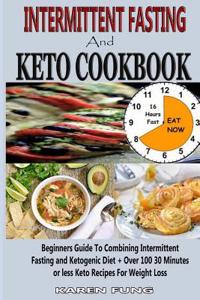 Intermittent Fasting and Keto Cookbook