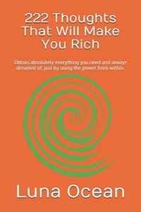 222 Thoughts That Will Make You Rich