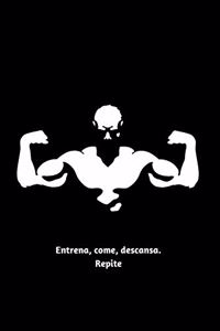 Entrena, Come, Descansa. Repite