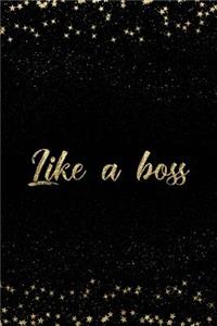 Like a Boss