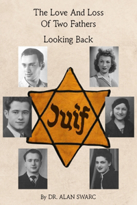 The Love and Loss of Two Fathers: Looking Back