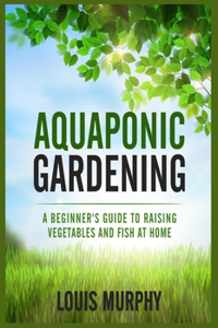 Aquaponic Gardening