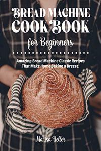 Bread Machine Cookbook For Beginners