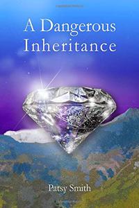 A Dangerous Inheritance