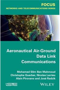 Aeronautical Air-Ground Data Link Communications