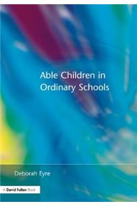 Able Children in Ordinary Schools