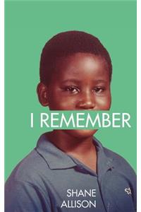 I Remember