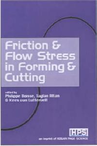 Friction and Flow Stress in Forming and Cutting