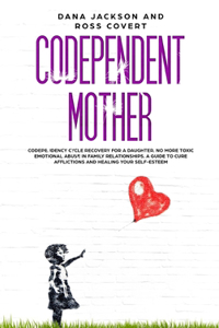 Codependent Mother