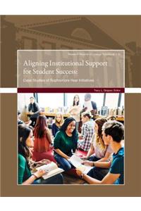 Aligning Institutional Support for Student Success