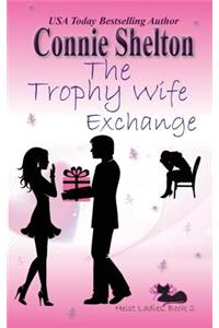 Trophy Wife Exchange