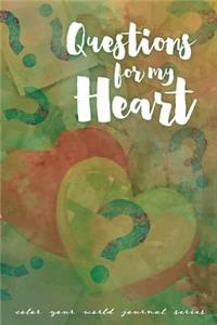 Questions For My Heart