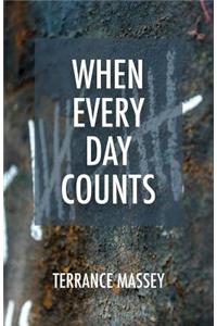 When Every Day Counts
