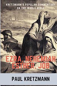 Popular Commentary on Ezra, Nehemiah, Esther, Job