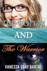 Woman and The Warrior