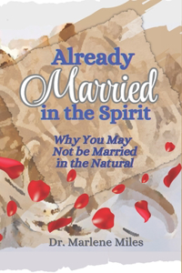 Already Married in the Spirit