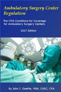 Ambulatory Surgery Center Regulation