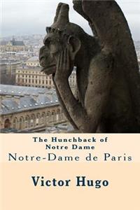 The Hunchback of Notre Dame: Notre-Dame de Paris